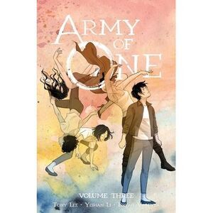 Army of One Vol. 3 -- Tony Lee